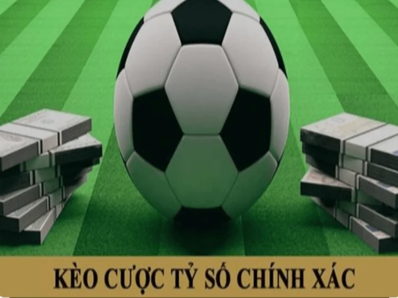 Kèo Tỷ Số Chính Xác - 365Bet Đưa Bạn Đến Thắng Lợi